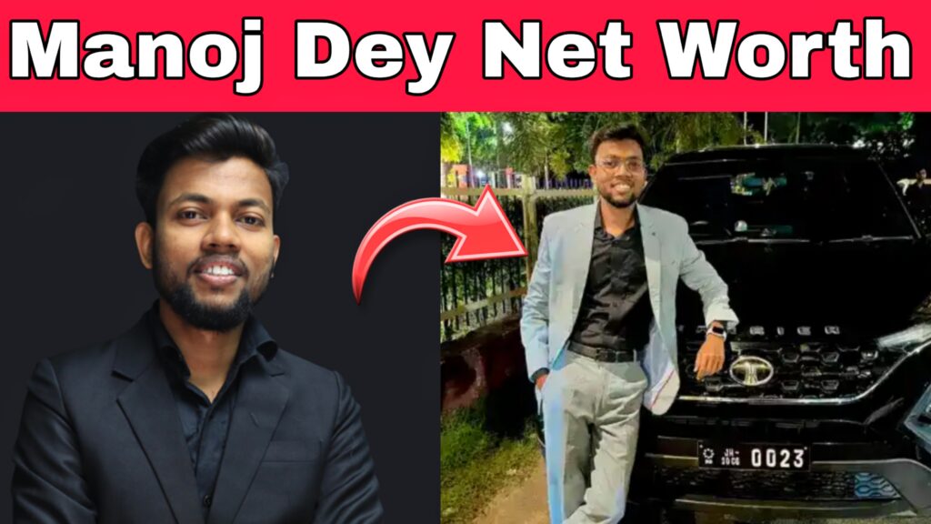 Manoj Dey Net Worth